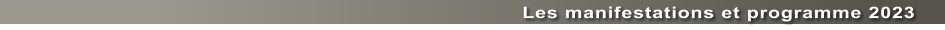 Les manifestations et programme 2023