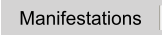 Manifestations