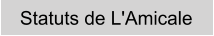 Statuts de L'Amicale